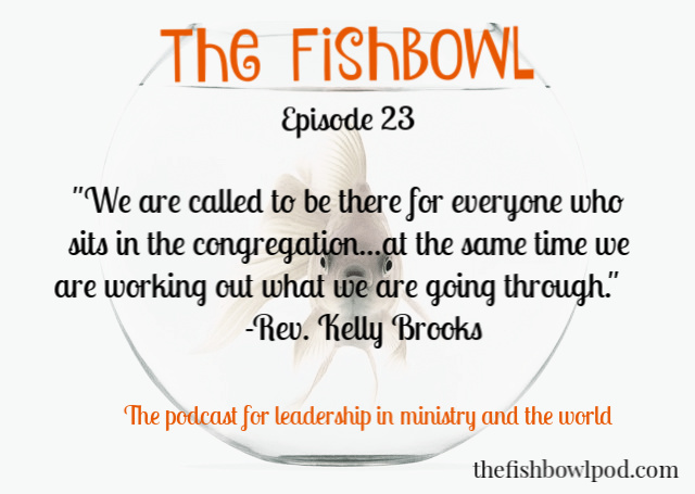 Episode 23: Rev. Kelly Brooks on Clergy Wellness