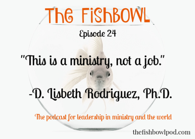Episode 24: D. Lisbeth Rodriguez, Ph. D.  – The Road to Chaplaincy